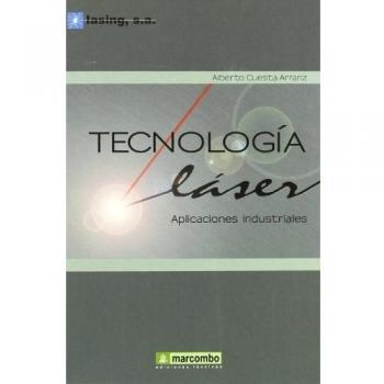 Tecnologia Láser: Aplicaciones Industriales