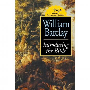 Introducing the Bible: 25th Anniversary Revised and Updated Edition by William Barclay