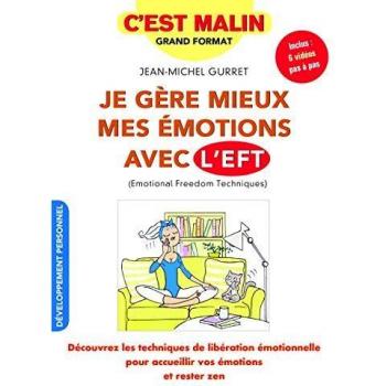 Emotional Freedom Techniques Guide: Master Your Emotions and Stay Zen