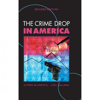 La disminución del crimen en América (Estudios de Cambridge en Criminología)