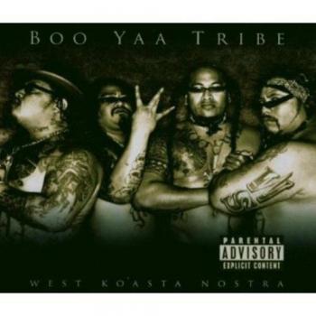 West Koasta Nostra - Boo Yaa Tribe (boo-yaa T.r.i.b.e.)