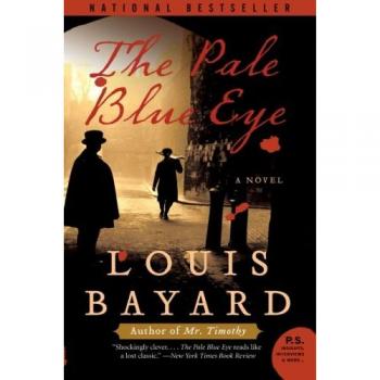 The Pale Blue Eye: A Novel (P.S.) by Louis Bayard - Hardcover Edition