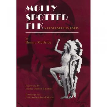 Molly Spotted Elk: A Penobscot in Paris - Illustrated Biography Book
