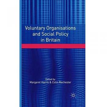 Voluntary Organisations and Social Policy in Britain: Perspectives on Change and Choice