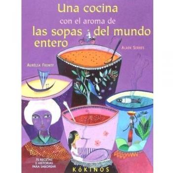 Una cocina con el aroma de las sopas del mundo entero