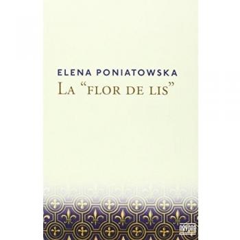 La flor de lis - Elena Poniatowska