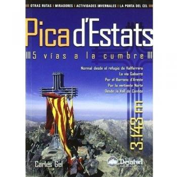 Pica d'estats - 5 vias a la cumbre