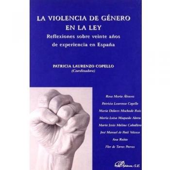 La violencia de género en la ley: Reflexiones sobre veinte años de experiencia en España