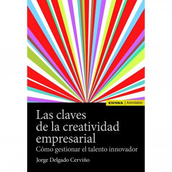 Las claves de la creatividad empresarial