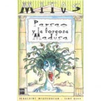 Perseo y la gorgona Medusa - Geraldine Mccaughrean