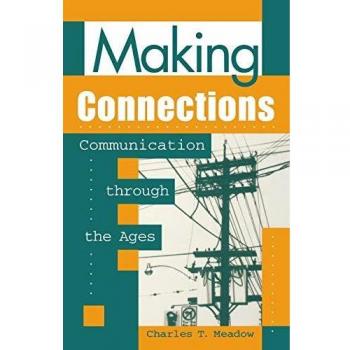 Making Connections: Communication Through the Ages