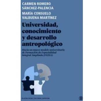 Universidad, Conocimiento y Desarrollo antropológico