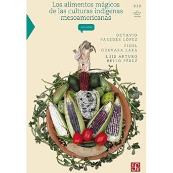 Los alimentos mágicos de las culturas indígenas mesoamericanas: 212