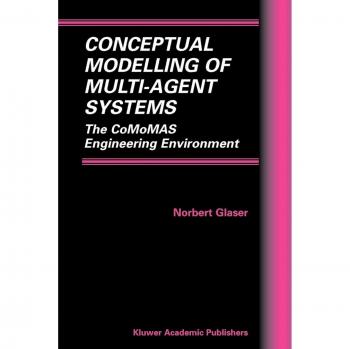 Multi-Agent Systems Conceptual Modeling by Norbert Glaser