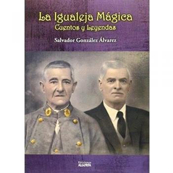 La Igualeja mágica: Cuentos y leyendas