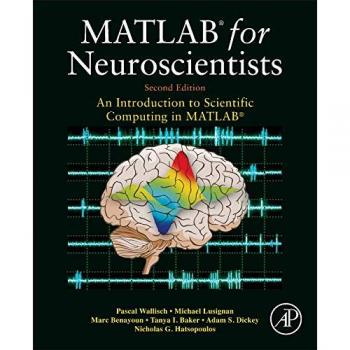 MATLAB for Neuroscientists: An Introduction to Scientific Computing in MATLAB