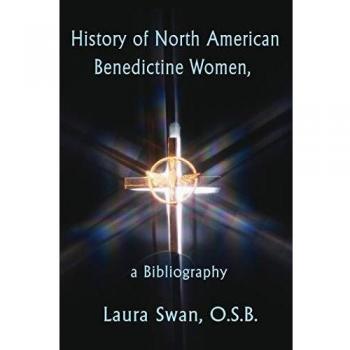 Bibliografía sobre la Historia de las Mujeres Benedictinas en América del Norte - Edición en Tapa Blanda