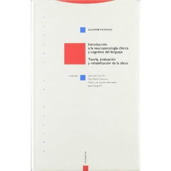 Introducción A La Neuropsicología Clásica Y Cognitiva Del Lenguaje