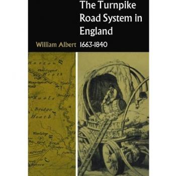 Sistema de Carreteras de Peaje en Inglaterra: 1663-1840 - Edición en Rústica de Cambridge