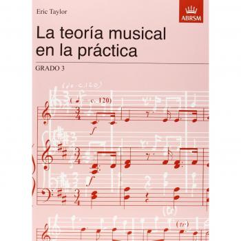 La teoría musical en la práctica Grado 3: Spanish Edition