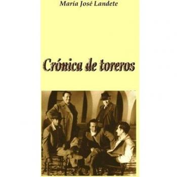 Crónica de toreros
