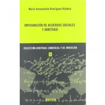 Impugnación de Acuerdos Sociales y Arbitraje: Colección Arbitraje Comercial y de Inversión