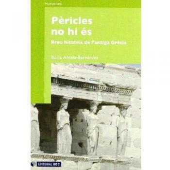 Pèricles no hi és: Breu història nova de l'antiga Grècia: 151