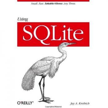 Using SQLite: Small. Fast. Reliable. Choose Any Three.