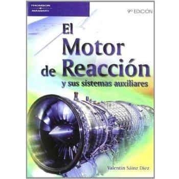 El motor de reacción y sus sistemas auxiliares - Sainz Diez Valentin