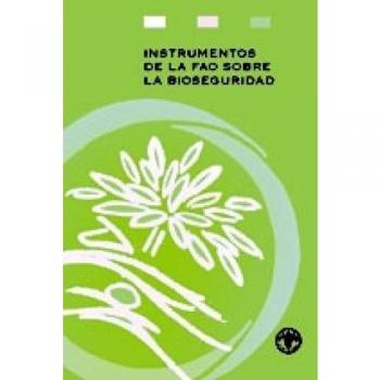 Instrumentos de La Fao Sobre La Bioseguridad