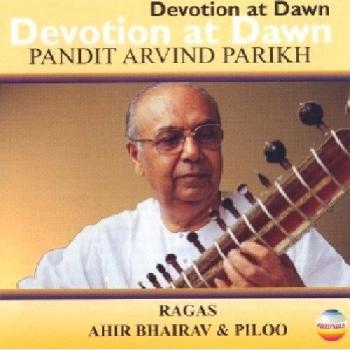 Devotion At Dawn - Pandit Arvind Parikh