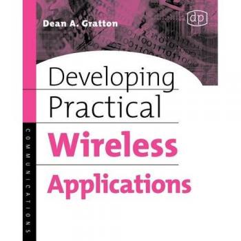 Developing Practical Wireless Applications