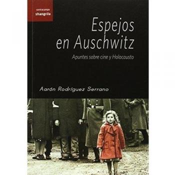 Espejos En Auschwitz - Rodríguez Serrano, Aarón