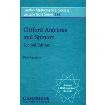 Notas de la Sociedad Matemática de Londres: Álgebra de Clifford y Espinores, 2ª Edición, Serie Número 286