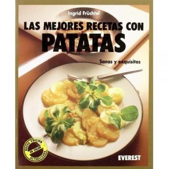 Las mejores recetas con patatas: Sanas y exquisitas.