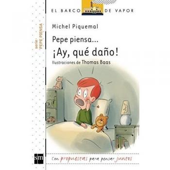 Pepe piensa... ¡Ay, qué daño! - Michel Piquemal