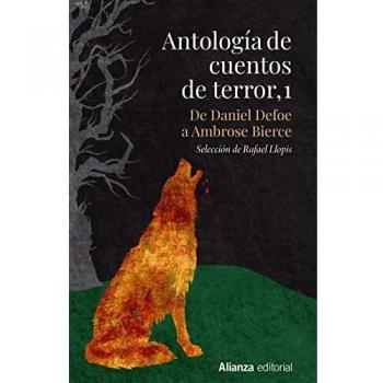 Antología de cuentos de terror, 1: De Daniel Defoe a Ambrose Bierce: 692