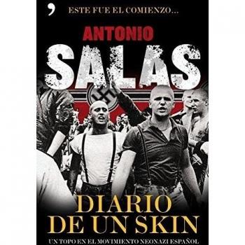 Diario de un skin: Un topo en el movimiento neonazi español