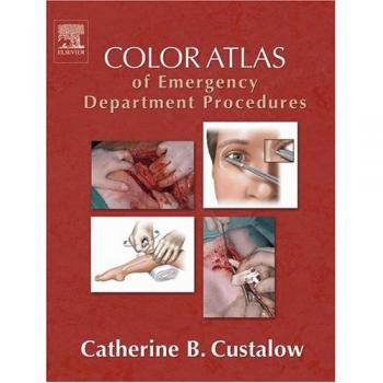Color Atlas of Emergency Department Procedures, 1e