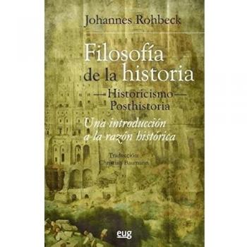 Filosofia De La Historia. Historicismo Posthistoria