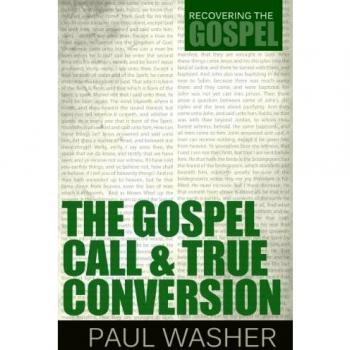 Gospel Call & True Conversion, The