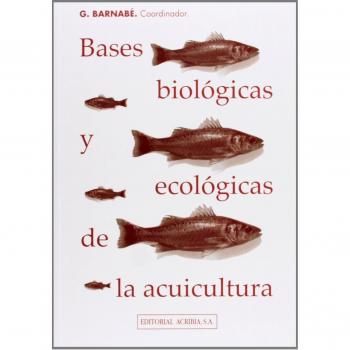 Bases biológicas y ecológicas de la acuicultura