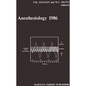Anesthesiology 1986: Annual Utah Postgraduate Course in Anesthesiology 1986: 11