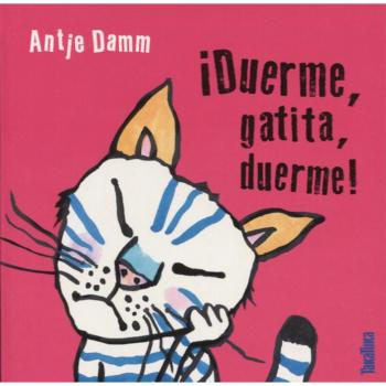 ¡Duerme, gatita, duerme! - Antje Damm