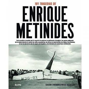 101 tragedias de Enrique Metinides