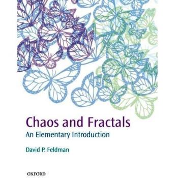 Elementary Introduction to Chaos and Fractals by David P. Feldman