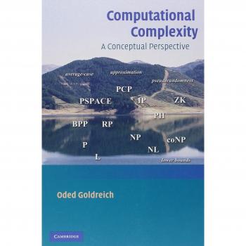 Computational Complexity: A Conceptual Perspective - Hardcover Edition