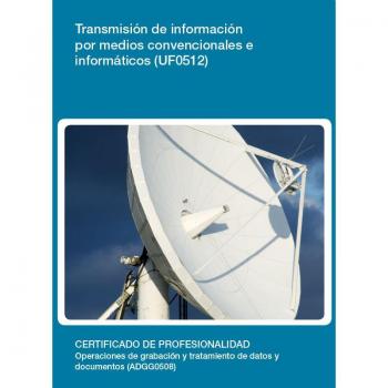 Transmisión de información por medios convencionales e informáticos.