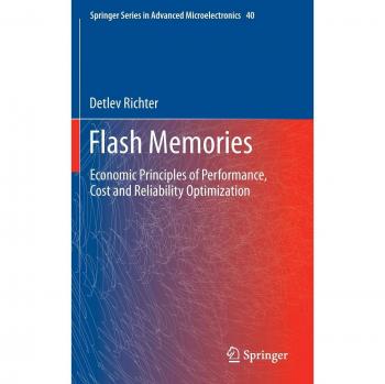 Flash Memory Optimization: Economic Principles of Performance, Cost, and Reliability