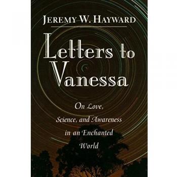 Cartas a Vanessa: Sobre el Amor, la Ciencia y la Conciencia en un Mundo Encantado - Tapa Blanda